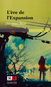 Title: L'ère de l'Expansion, Author: Mathieu Muir