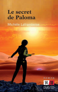 Title: Le secret de Paloma, Author: Michïle Laframboise