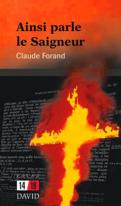 Title: Ainsi parle le Saigneur, Author: Claude Forand