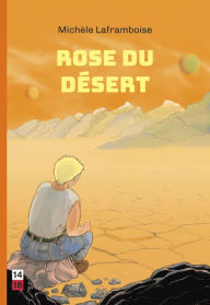 Title: Rose du désert, Author: Michèle Laframboise