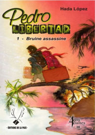 Title: Pedro Libertad tome 1: Bruine assassine, Author: Hada Lopez