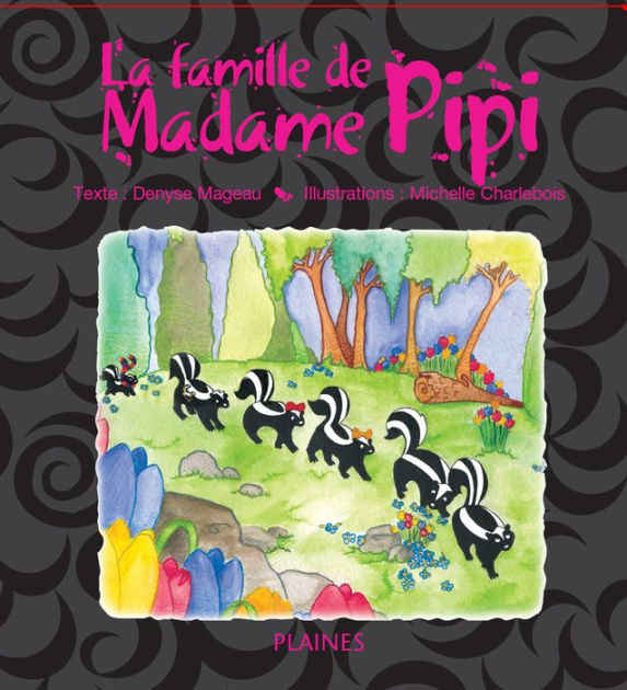 La famille de Madame Pipi by Denyse Mageau, Michelle Charlebois | eBook ...