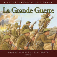 Title: La Grande Guerre, Author: Robert Livesey