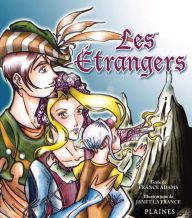 Title: Étrangers, Les: Album jeunesse, Author: France Adams