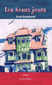Title: Les beaux jours, Author: David Baudemont