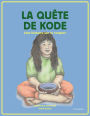 La quête de Kode: Une histoire sur le respect