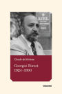 Georges Forest 1924-1990: Essai historique