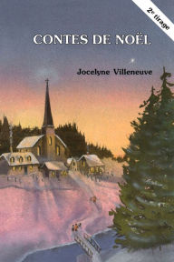 Title: Contes de Noël: Album jeunesse, Author: Jocelyne Villeneuve