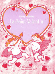 Title: La Saint-Valentin, Author: Pierre Mathieu