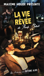 Title: Vie rêvée de Frank Bélair (La), Author: Maxime Houde