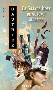 Title: Grande Mort de mononc' Morbide (La), Author: Éric Gauthier
