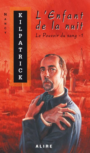 Enfant de la nuit (L'): Le Pouvoir du sang -1