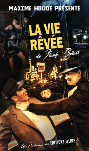 Title: Vie rêvée de Frank Bélair (La), Author: Maxime Houde