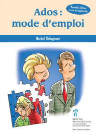 Title: Ados : mode d'emploi, Author: Michel Delagrave