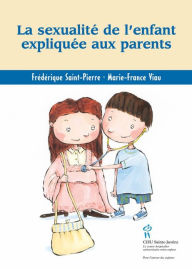 Title: Sexualité de l'enfant expliquée aux parents (La), Author: Frédérique Saint-Pierre