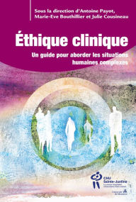 Title: Éthique clinique, tome 2: Un guide pour aborder les situations humaines complexes, Author: Antoine Payot