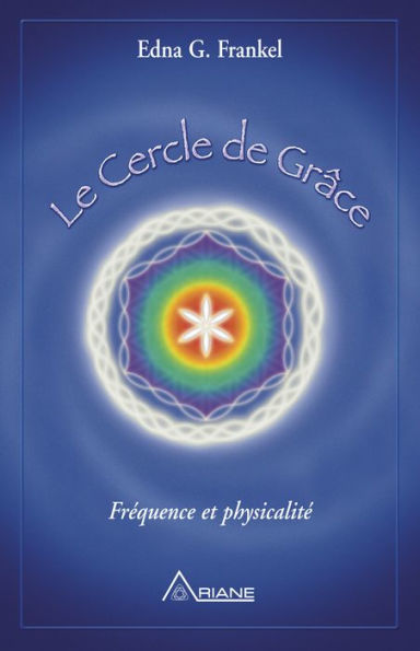 Le cercle de grâce: Fréquence et physicalité