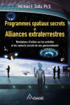 Alternative view 2 of Programmes spatiaux secrets et alliances extraterrestres: Révélations d'initiés sur les activités de nos gouvernements