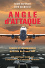 Angle d'attaque: Causes et conséquences du crash Air France 447 Un éclairage inédit sur l'évolution de la sécurité aérienne