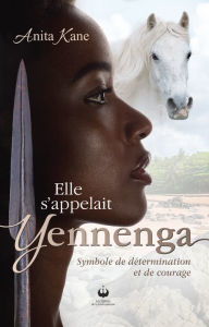 Title: Elle s'appelait Yennenga, Author: Anita Kane