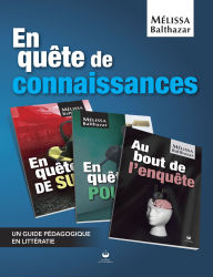 Title: En quête de connaissances: Un guide pédagogique en littératie, Author: Mélissa Balthazar