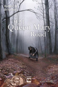 Title: 921, Queen Mary Road, Author: Robert W. Brisebois