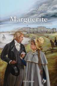 Title: Les chroniques de Chambly T1: Marguerite, Author: Louise Chevrier