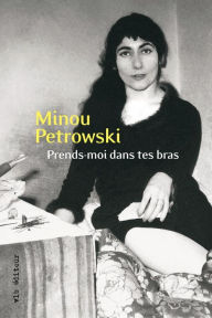 Title: Prends-moi dans tes bras, Author: Minou Petrowski