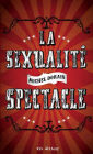 La sexualité spectacle