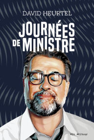 Title: Journées de ministre, Author: David Heurtel