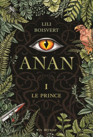 Title: Anan T.1: Le prince, Author: Lili Boisvert