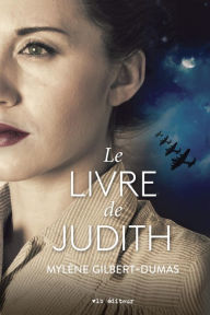 Title: Le livre de Judith, Author: Mylène Gilbert-Dumas