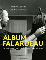 Title: Album Falardeau: ALBUM FALARDEAU [NUM3], Author: Pierre Falardeau