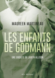 Title: Les enfants de Godmann, Author: Maureen Martineau