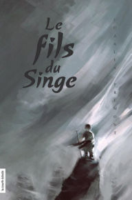 Title: Le fils du Singe: Tome 1, Author: Charles Prémont