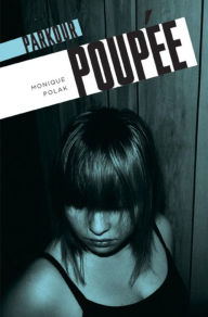 Title: Poupée, Author: Monique Polak