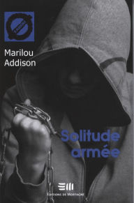 Title: Solitude armée (9), Author: Marilou Addison
