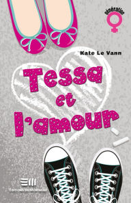 Title: Tessa et l'amour, Author: Le Vann Kate