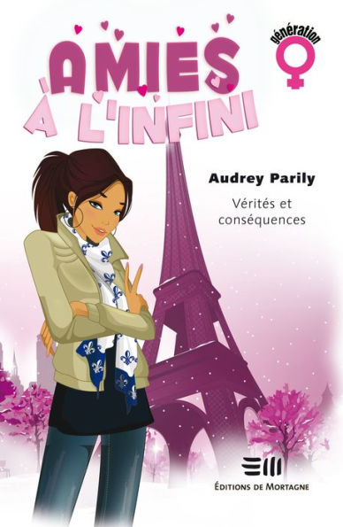 Amies à l'infini tome 2: Vérités et conséquences