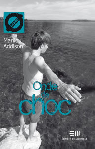 Title: Onde de choc, Author: Addison Marilou