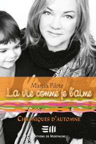 Title: La vie comme je l'aime 3, Author: Pilote Marcia