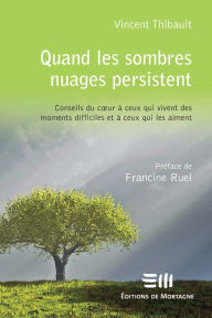 Title: Quand les sombres nuages persistent, Author: Vincent Thibault