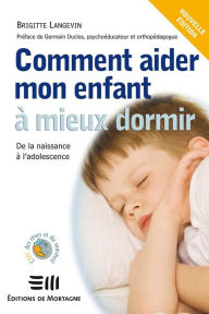 Title: Comment aider mon enfant à mieux dormir, Author: Langevin Brigitte