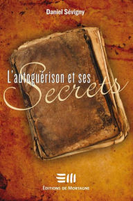 Title: L'autoguérison et ses secrets, Author: Daniel Sévigny