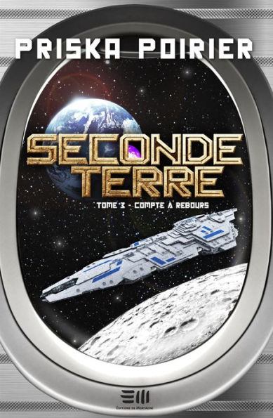 Seconde terre - Tome 3: Compte à rebours