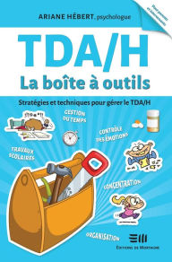 Title: TDA/H La boîte à outils, Author: Hébert Ariane