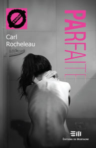Title: Parfaite (30), Author: Carl Rocheleau