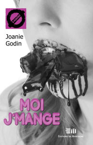 Title: Moi j'mange, Author: Joanie Godin