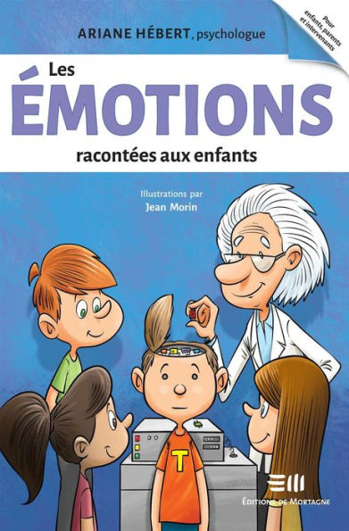 Les émotions racontées aux enfants: Ariane Hébert, psychologue