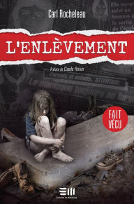 Title: L'enlèvement, Author: Carl Rocheleau